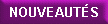 Nouveaut�s